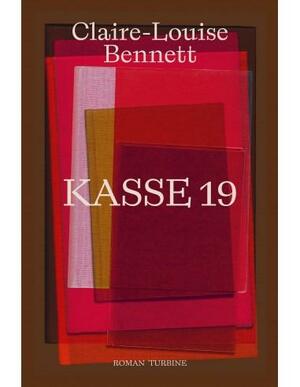 Kasse 19 by Claire-Louise Bennett