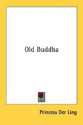 Old Buddha by Der Ling