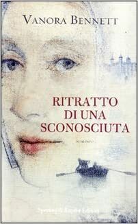 Ritratto di una sconosciuta by Vanora Bennett