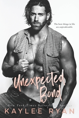 Unexpected Bond by Kaylee Ryan