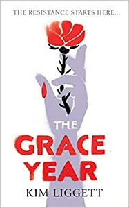 The Grace Year by Kim Liggett