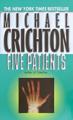 Five Patients by Jeffery Hudson, Michael Crichton