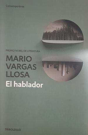 EL HABLADOR by Mario Vargas Llosa