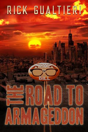 The Road to Armageddon by Rick Gualtieri