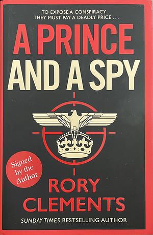 A Prince and a Spy by Rory Clements