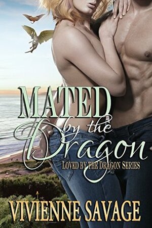 Mated by the Dragon by Vivienne Savage