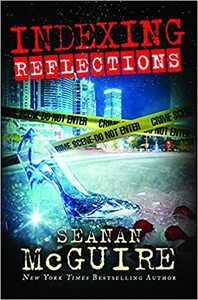 Reflections by Seanan McGuire