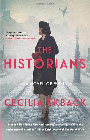 The Historians: A Novel by Cecilia Ekbäck