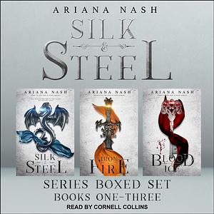 Silk & Steel Series Boxed Set by Ariana Nash