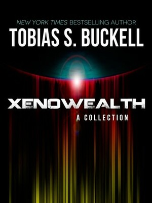 Xenowealth: A Collection by Tobias S. Buckell