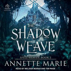 The Shadow Weave by Annette Marie