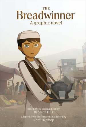 The Breadwinner  by Deborah Ellis