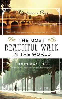 The Most Beautiful Walk in the World by John Baxter