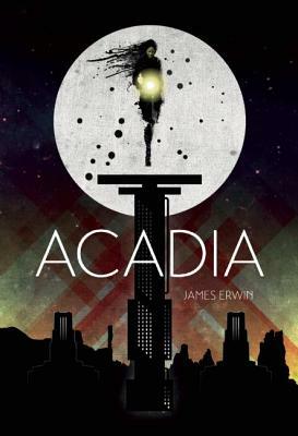 Acadia by James Erwin