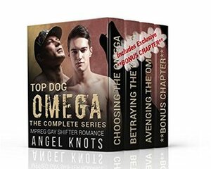 Top Dog MPREG Complete Series by Angel Knots