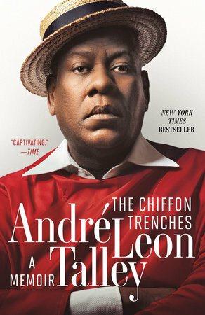 The Chiffon Trenches: A Memoir by André Leon Talley