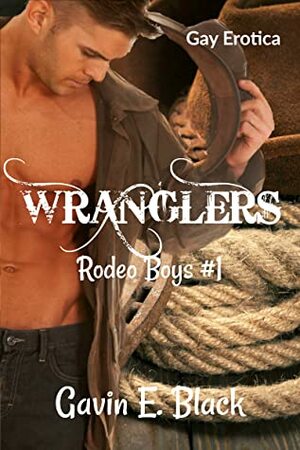 Wranglers by Gavin E. Black