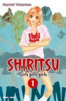 Shiritsu - Girls girls girls, Vol.1 by Mayumi Yokoyama, Lara Lacucci, Makoto Ikebe