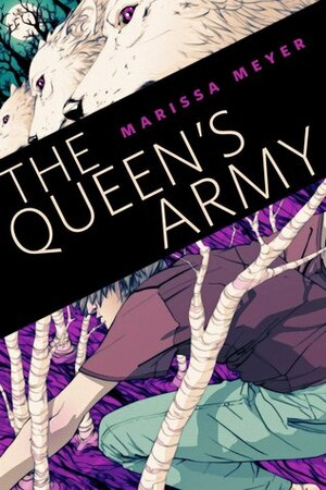 The Queen's Army by Marissa Meyer