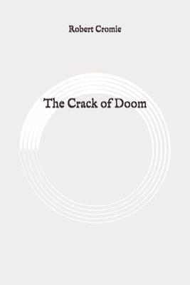 The Crack of Doom: Original by Robert Cromie