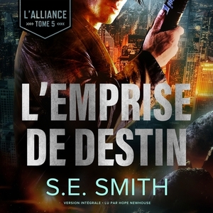 L'Emprise de Destin by S.E. Smith