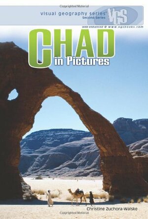 Chad in Pictures by Christine Zuchora-Walske