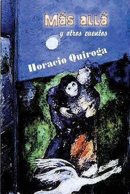 Más allá by Horacio Quiroga