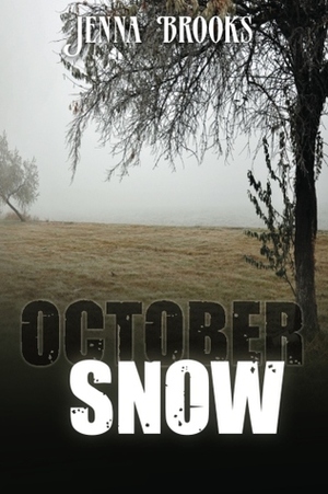 October Snow by Jenna Brooks