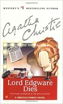 Lord Edgware Dies by Agatha Christie