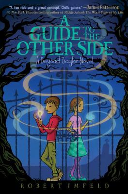 A Guide to the Other Side, Volume 1 by Robert Imfeld