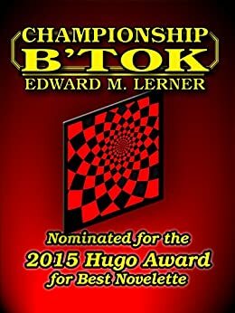 Championship B'tok by Edward M. Lerner