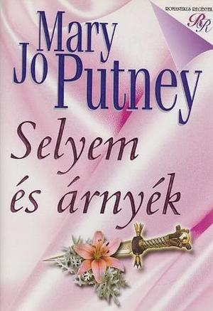 Selyem és árnyék by Mary Jo Putney