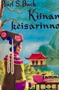 Kiinan keisarinna by Lea Karvonen, Pearl S. Buck