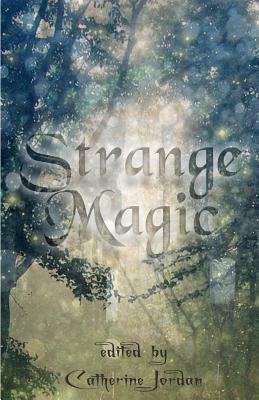 Strange Magic by Catherine Jordan