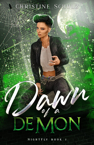 Dawn of a Demon by Christine Schulz