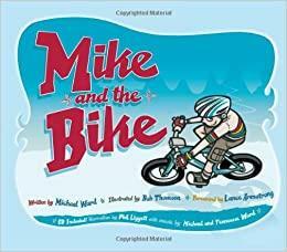 Mike and the Bike With CD by Lance Armstrong, Michael Ward