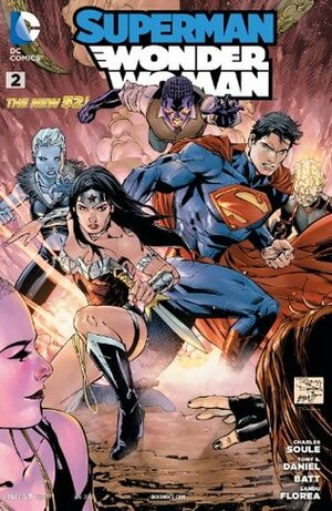 Superman/Wonder Woman #2 by Charles Soule, Tony S. Daniel, Shane Davis, Batt