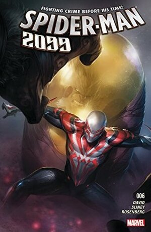 Spider-Man 2099 (2015-2017) #6 by Will Sliney, Francesco Mattina, Peter David