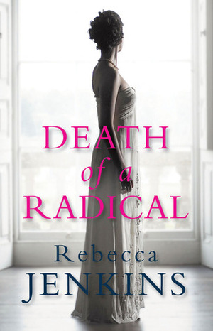Death of a Radical by Rebecca Jenkins
