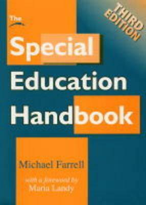 The Special Education Handbook: An A-Z Guide by Michael Farrell