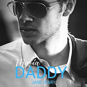 Mafia Daddy by Jane Henry