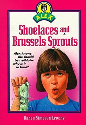 Shoelaces and Brussel Sprouts by Nancy Simpson Levene