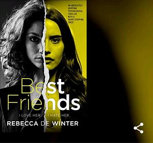 Best Friends by Rebecca de Winter, Rebecca de Winter