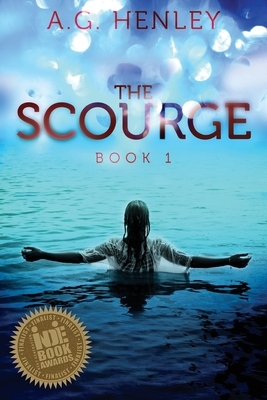 The Scourge by A.G. Henley