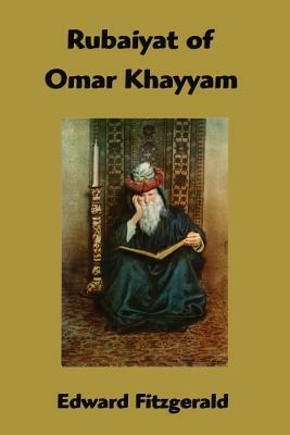 Rubaiyat of Omar Khayyam by Edward Fitzgerald, Omar Khayyám