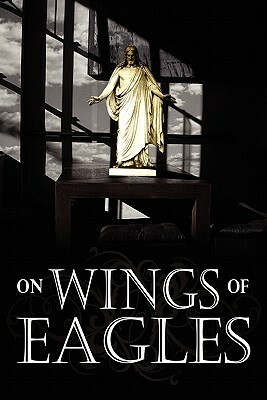 On Wings of Eagles by John Hall