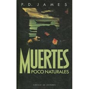 Muertes poco naturales by P.D. James