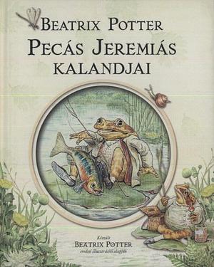 Pecás Jeremiás kalandjai by Beatrix Potter