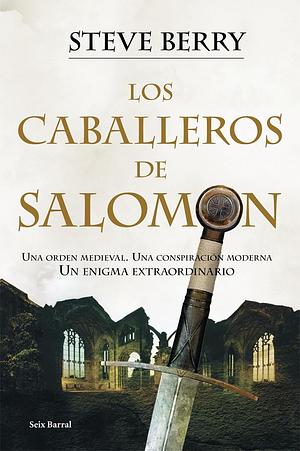 Los caballeros de Salomón by Francisco Lacruz, Steve Berry