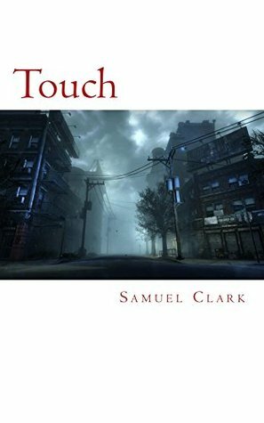 Touch by Samuel Clark